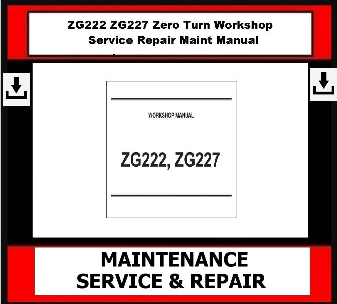 ZG222 ZG227 ZERO TURN Workshop Service Repair Maint Manual - Etsy