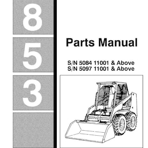 Fits Bobcat - 853 Skid Steer Service PARTS Manual