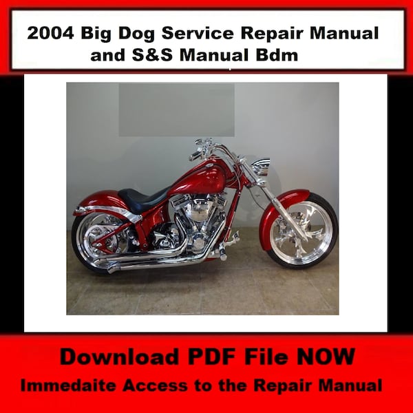 2004 Big Dog Service Repair Manual and S&S Manual Bdm