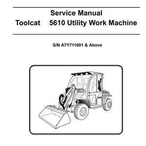 Fits Bobcat - 5610 Tool Cat Utility Vehicle Service Manual S/N A7Y711001 & Above
