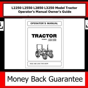 L2250 L2550 L2850 L3250 Model Tractor Operator's Manual Owner's Guide