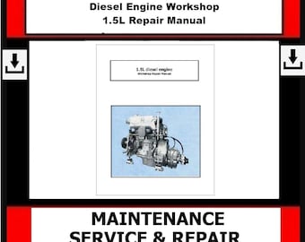 Download Now - Diesel Engine Workshop 1.5L Repair Manual 1.5L