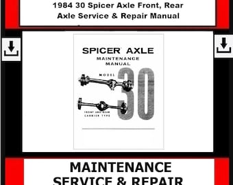 Dana - 1984 30 Spicer Axle Front, Rear Axle Service & Repair Manual