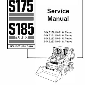 Fits Bobcat - S175 S185 SERIES TURBO Skid Loader Service Repair Manual & Parts Manual