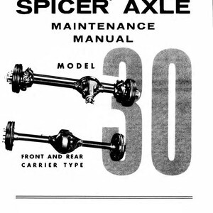 Paper Manual - 1984 Front, Rear Axle Service & Repair Manual 30 Spicer Axle