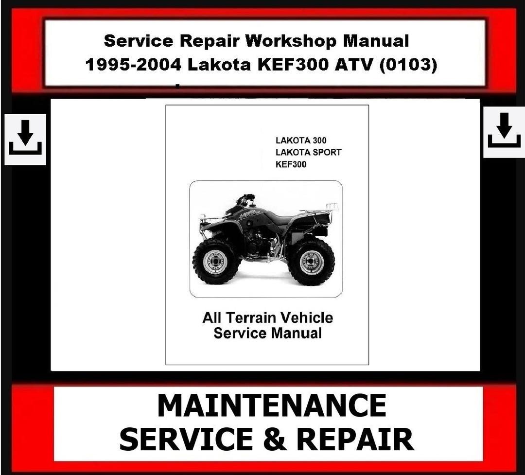 1995-2004 Lakota KEF300 Service Repair Workshop Manual ATV (0103