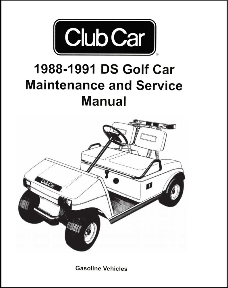 1988 1991 Gas Golf Cart Technical Repair Manual Fits Club Car