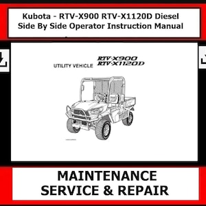 Fits Kubota - RTV-X900 RTV-X1120D Diesel Side By Side Operator Instruction Manual