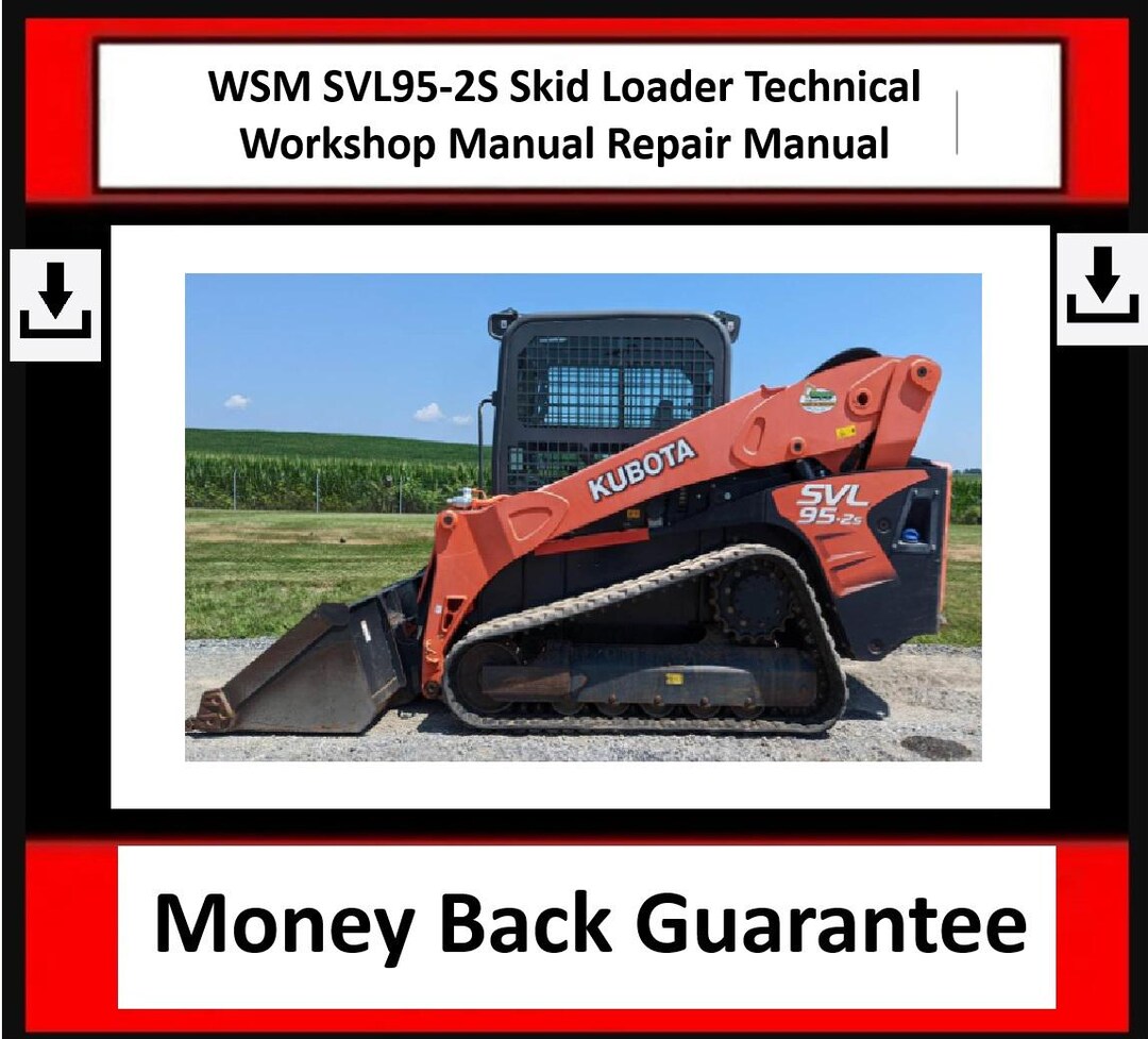 Fits Kubota SVL95-2S Skid Loader Technical Workshop Manual Repair