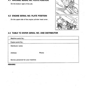 May include: A black and white diagram showing the location of the serial number plates on a machine. The diagram shows the location of the machine serial number plate on the bottom right of the cab and the engine serial number plate on the upper side of the engine cylinder head cover. The diagram also includes a table to enter the serial numbers and distributor information.