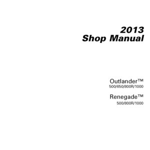 May include: A black and white shop manual for 2013 Can-Am Outlander and Renegade ATVs. The manual covers models with engine sizes of 500, 650, 800R, and 1000.