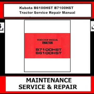 B6100HST B7100HST Tractor Service Repair Manual