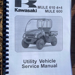 Technical Service Repair Manual 2005-2012 KAWASAKI MULE 600 & 610 4X4 - 600/610 Printed Manual