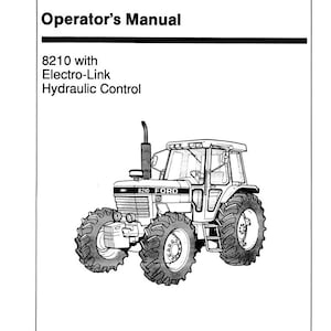 Fits Ford - 8210 Tractor with Electro Link Hydraulic Control Operator Manual