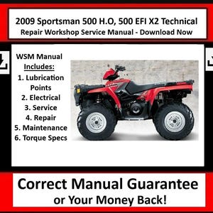 Fits Polaris -  2009 Sportsman 500 H.O, 500 EFI X2 Technical Repair Workshop Service Manual  - Download Now