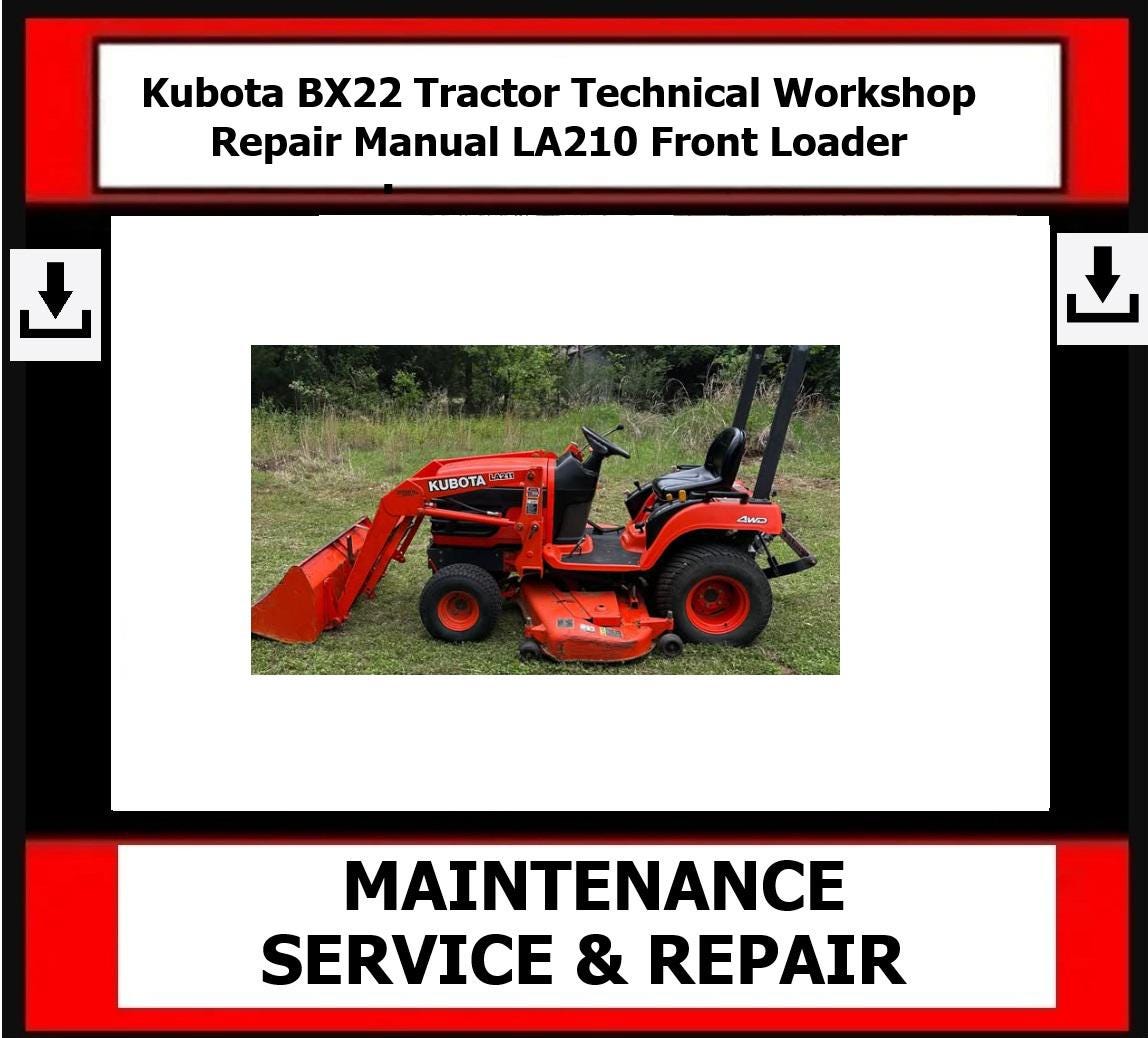 BX22 Tractor Technical Workshop Repair Manual LA210 Front Loader