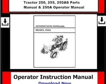 Laden Sie jetzt herunter - Traktor 250, 255, 250AS Teile Handbuch & 250A Bedienungsanleitung