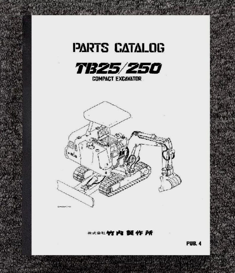 Fits Takeuchi - TB025 TB250 Compact Excavator Parts Manual