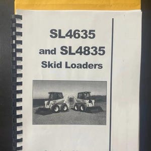 Paper Manual - 4635 4835 Skid Loaders Technical Service Repair Manual SL4635, SL4835