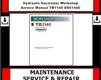 Download Now - Hydraulic Excavator Workshop Service Manual TB1140 SN51440