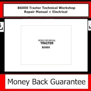 Manuel d'atelier technique pour tracteur B6000 + Manuel électrique