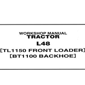 Op de afbeelding: Een witte achtergrond met zwarte tekst: "WORKSHOP MANUAL TRACTOR L48 [TL1150 FRONT LOADER] [BT1100 BACKHOE]" tussen twee zwarte horizontale lijnen. De tekst is gecentreerd.