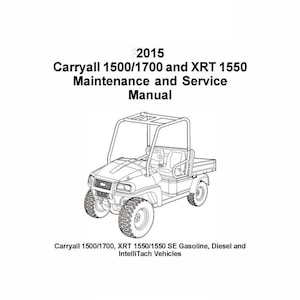 2015 Diesel & Gas Golf Cart Technical Workshop Repair and Maintenance Manual Fits 1500 1700 XRT 1550 Carryall - 175D fits Club Car