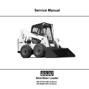 Fits Bobcat - 2020 S530 Skid-Steer Loader Service Repair Manual SNA7TV11001 Above
