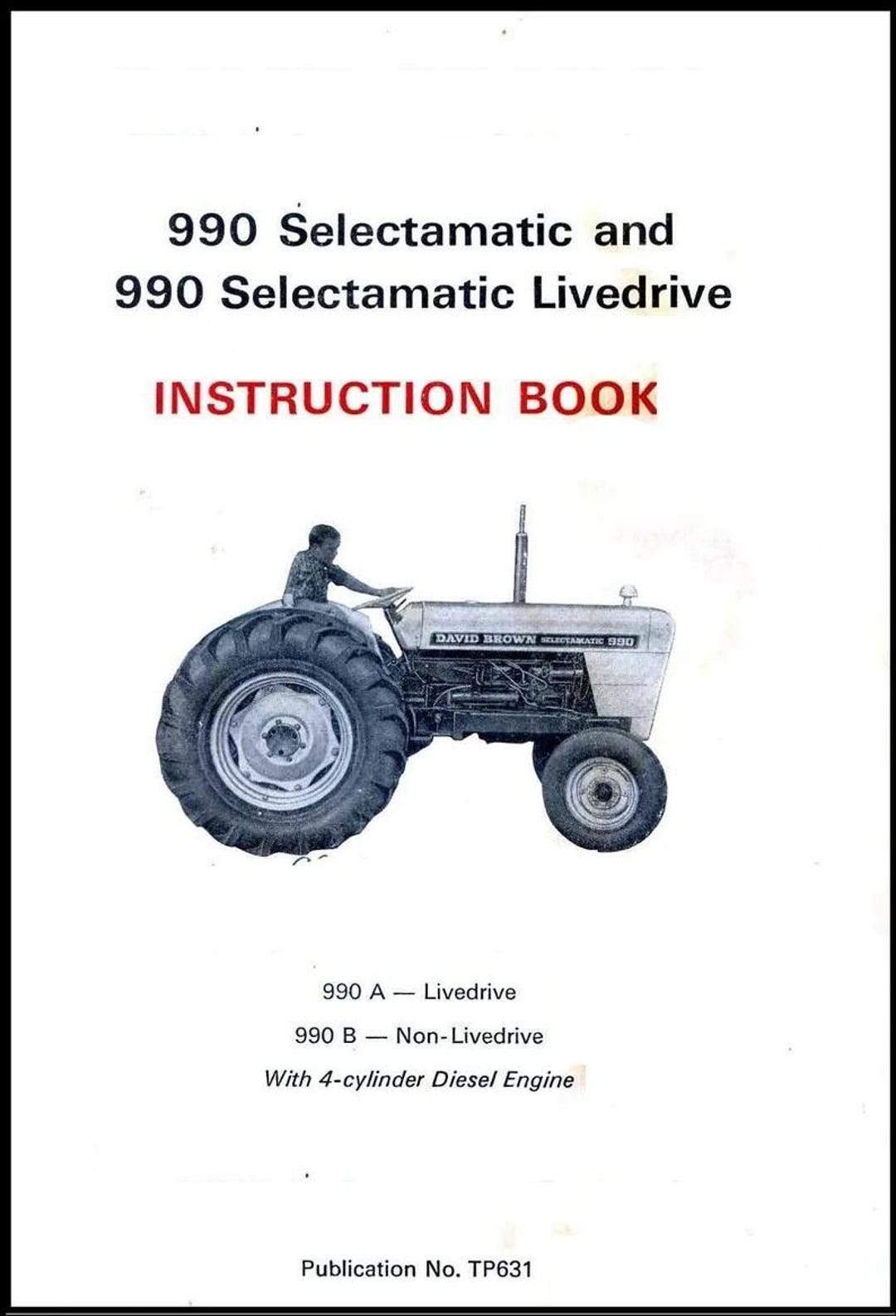 FITS DAVID BROWN - 990 A & 990 B Selectamatic Diesel Tractor