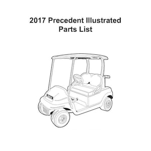 Fits Club Car 2017 Gas-Electric Golf Cart Technical Service Parts Manual Fits Precedent EX40-ERIC fits Club Car 2124