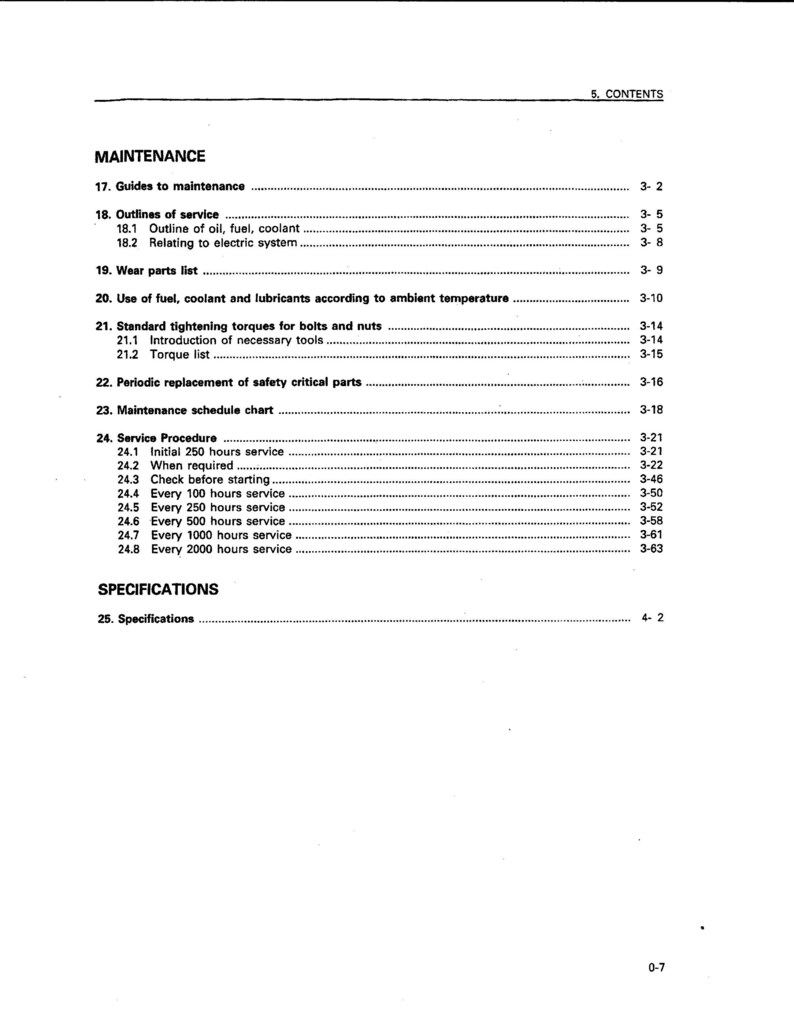 May include: A black and white maintenance manual with a table of contents listing maintenance procedures and specifications for a piece of equipment. The table of contents includes sections on guides to maintenance, outlines of service, wear parts list, standard tightening torques, periodic replacement of safety critical parts, maintenance schedule chart, service procedure, and specifications.
