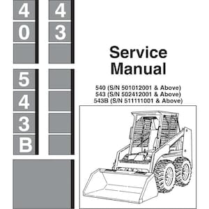 Fits Bobcat - 540 543 543B Skid-Steer Loader Service Repair Manual