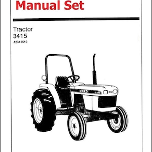 Fits Ford - 3415 TRACTOR TECHNICAL Repair, Parts & Operator Manual Tractor Set
