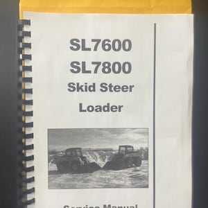 Paper Manual - 7600 7800 Skid Loader Technical Service Manual SL7600, SL7800 Gehl