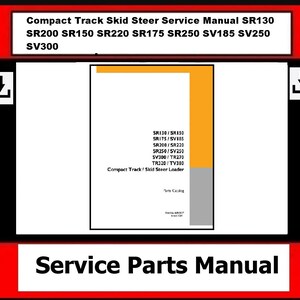 Fits Case SR130 SR200 SR150 SR220 SR175 SR250 SV185 SV250 SV300 Compact Track Skid Steer Service Manual