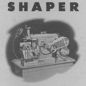 Paper Manual - 1954 Lathe Manual Edition 3 - How to Run a Metal Working Shaper