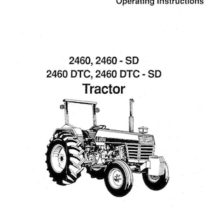 Fits Long - 2460 SD DTC DTC-Sd Tractor Owner&#39;s Operator Maint Manual