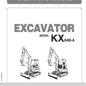 Paper Manual - KX040-4 RD158-81253 Track Excavator Hoe Operator Manual
