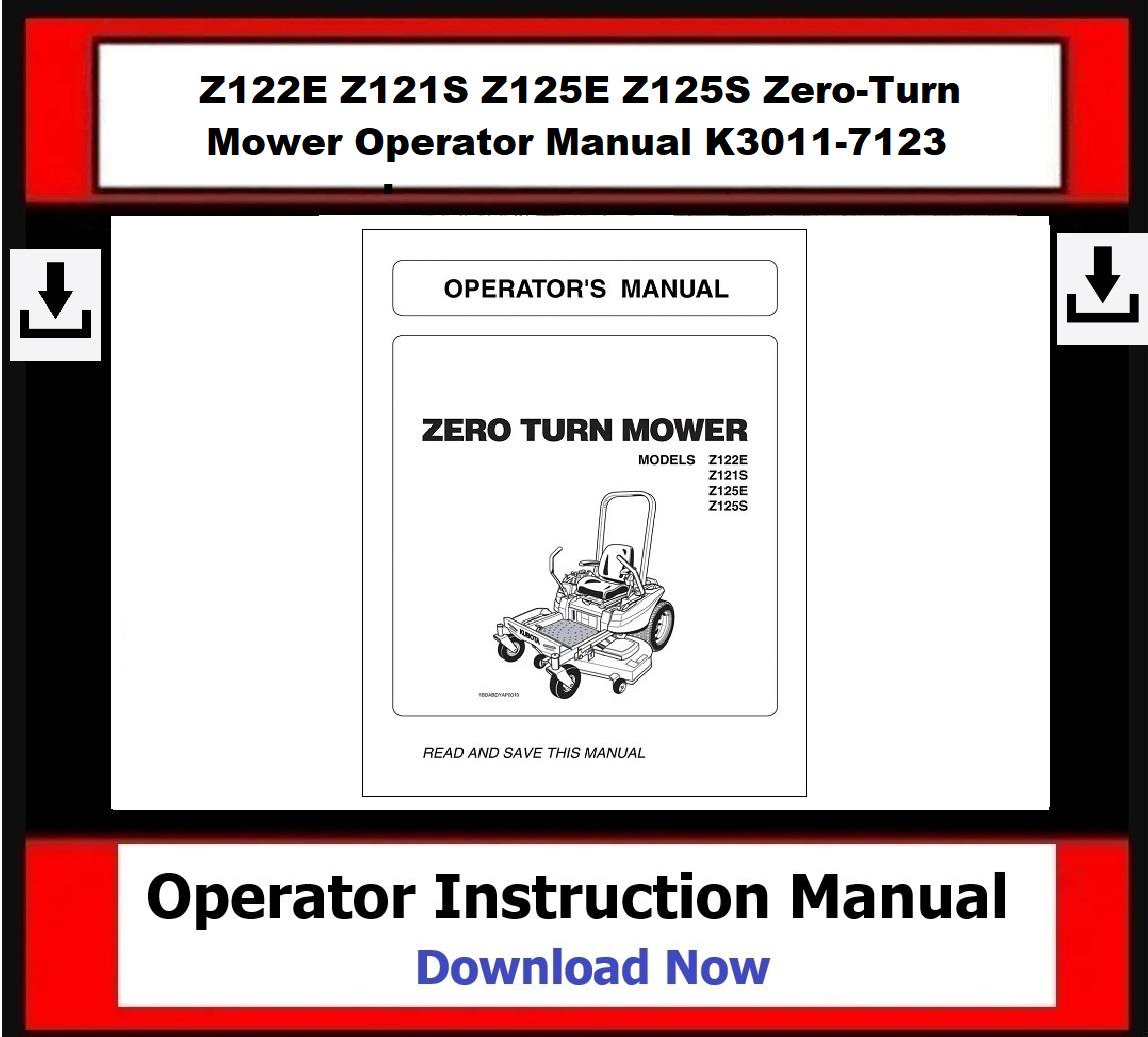 Z122E Z121S Z125E Z125S Zero-turn Mower Operator Manual K3011-7123