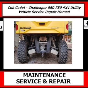 Fits Cub Cadet - Challenger 550 750 4X4 Utility Vehicle Service Repair Manual