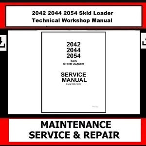 Mustang - 2042 2044 2054 Skid Loader Technical Workshop Manual