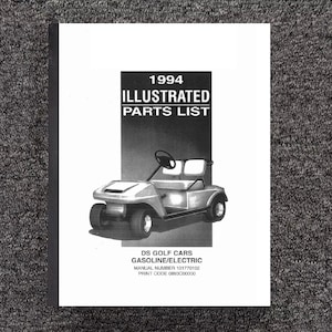 Fits Club Car - 1994 DS Gas-Electric Golf Cart Illustrated Service Parts List Manual IPL 102