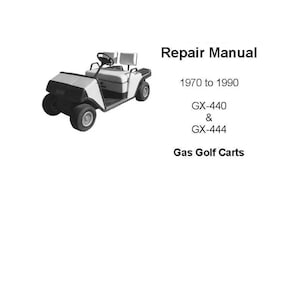 Pasuje do EZGO - 1970 - 1990 Gas Carts GX-440 GX444 Podręcznik naprawczy warsztatu