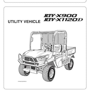 Fits Kubota - RTV-X900 RTV-X1120D Utility Vehicle Diesel Operator&#39;s Manual