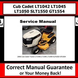 Fits Cub Cadet - 2006 LT1042 LT1045 LT1050 SLT1550 GT1554 Tractor Service Repair Manual