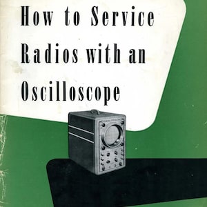 Download Now - How to Service Radios with an Oscilloscope - Vintage Electronics