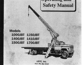 1000 1250 1400 1410 1500 1700 Boom Truck Operators Maint Manual Fits USTC JBT Series