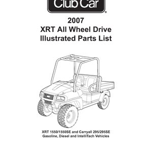Pobierz teraz - 2007 Golf Cart Ilustrowana lista części serwisowych Instrukcja pasuje do wszystkich kół napędowych XRT 1550 1550SE Carryall 295 295 SE