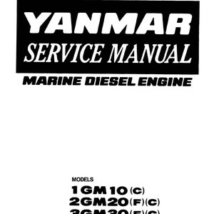 Yanmar Marine Diesel Engine 1GM10(C) 2GM20(F)(C) 3GM30(F)(C) 3HM35(F)(C) Service Workshop Repair Manual