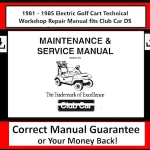 Fits Club Car - 1981 - 1985 Electric DS Golf Cart Technical Workshop Repair Manual